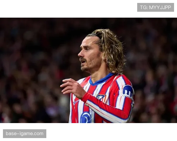 马竞新赛季强势复苏，格里兹曼成进攻核心闪耀赛场